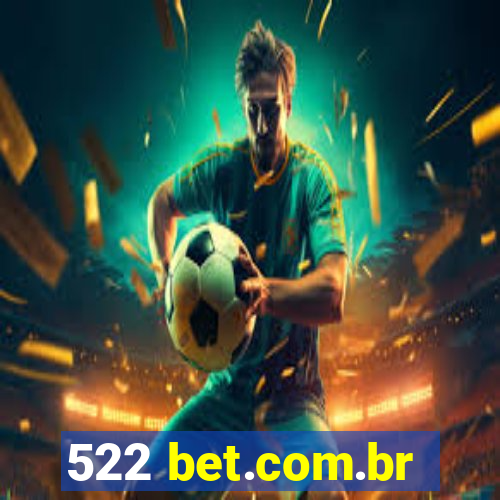 522 bet.com.br